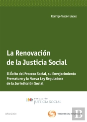 La Renovación De La Justicia Social - El Exito Del Proceso Social, Su Envejecimiento Prematuro Y La