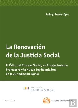 Bertrand.pt - La Renovación De La Justicia Social - El Exito Del Proceso Social, Su Envejecimiento Prematuro Y La