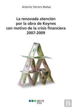 Bertrand.pt - La Renovada Atencion Por La Obra De Keynes Con Motivo De La Crisi