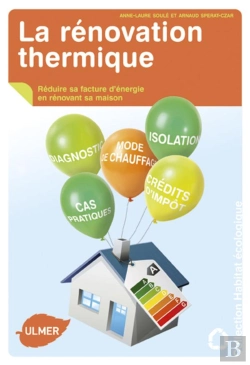 Bertrand.pt - La Rénovation Thermique ; Réduire Sa Facture D'Énergie En Rénovant Sa Maison