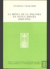 La Renta De La Pólvora En Nueva España (1569-1767)