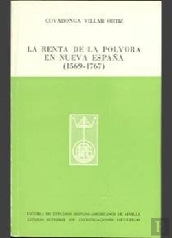 Bertrand.pt - La Renta De La Pólvora En Nueva España (1569-1767)