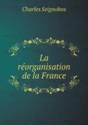 La Reorganisation De La France