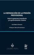 La Reparacion De La Prision Provisional Entre Lo Generoso T