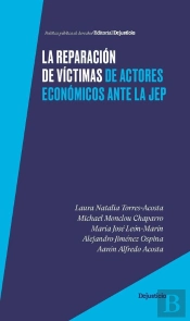 La Reparación De Víctimas De Actores Económicos Ante La Jep