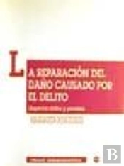 La Reparación Del Daño Causado Por El Delito