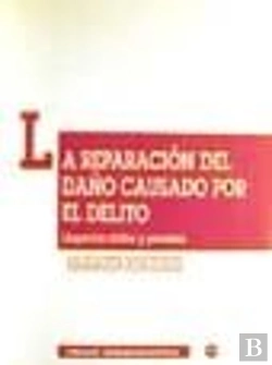 Bertrand.pt - La Reparación Del Daño Causado Por El Delito