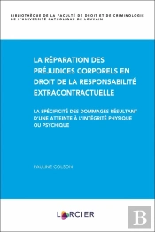 La Réparation Des Préjudices Corporels En Droit De La Responsabilité Extracontractuelle