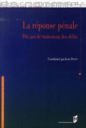La Réponse Pénale ; Dix Ans De Traitement Des Délits