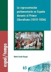 La Representación Parlamentaria En España Durante El Primer Liberalismo (1810-1836).