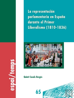 Bertrand.pt - La Representación Parlamentaria En España Durante El Primer Liberalismo (1810-1836)