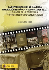 La Representación Social De La Emigración Española A Europa (1956-1975). El Papel De La Televisión Y