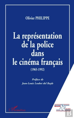Bertrand.pt - La Représentation De La Police Dans Le Cinéma Français (1965-1992)
