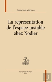 La Représentation De L'Espace Instable Chez Nodier