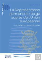 La Représentation Permanente Belge Auprès De L'Union Européenne : Une Cheffe D'Orchestre À Bruxelles