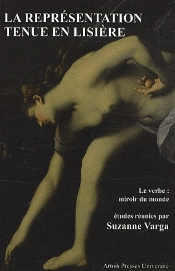 La Représentation Tenue En Lisière ; Le Verbe : Miroir Du Monde