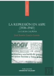 La Represión En Aspe (1936-1945)