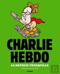La Reprise Tranquille ; Charlie Hebdo ; L'Année 2014 En Dessins