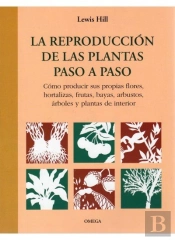 La Reproduccion De Las Plantas Paso A Paso