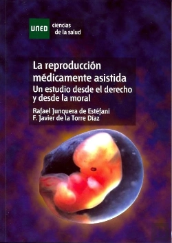Bertrand.pt - La Reproducción Médicamente Asistida. Un Estudio Desde El Derecho Y Desde La Moral