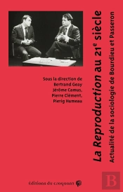 La Reproduction Au 21e Siècle : Actualité De Bourdieu Et Passeron