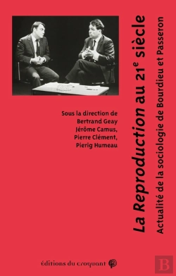 Bertrand.pt - La Reproduction Au 21e Siècle : Actualité De Bourdieu Et Passeron