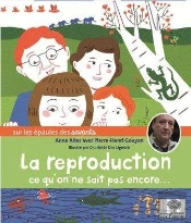 La Reproduction ; Ce Qu'On Ne Sait Encore...