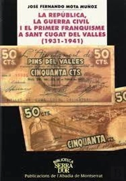 Bertrand.pt - La República, La Guerra Civil I El Franquisme A Sant Cugat Del Vallès (1931-1941)
