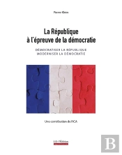 La République À L'Épreuve De La Démocratie