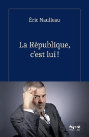 La République, C'Était Lui !