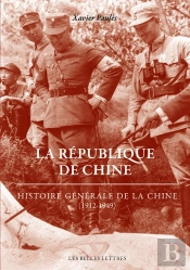 La République De Chine ; Histoire Générale De La Chine (1912-1949)
