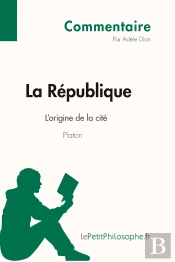 La République De Platon ; L'Origine De La Cité