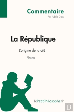 Bertrand.pt - La République De Platon ; L'Origine De La Cité