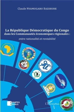 Bertrand.pt - La Republique Democratique Du Congo Dans Les Communautes Economiques Regionales : - Entre Rationalit