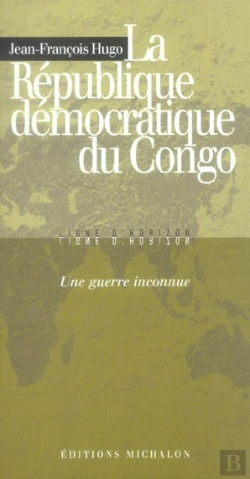 Bertrand.pt - La Republique Democratique Du Congo ; Une Guerre Inconnue