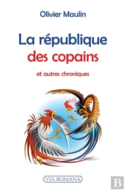 Bertrand.pt - La République Des Copains : Et Autres Chroniques