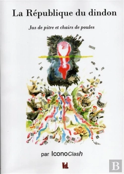 Bertrand.pt - La République Du Dindon : Jus De Pitre Et Chairs De Poule
