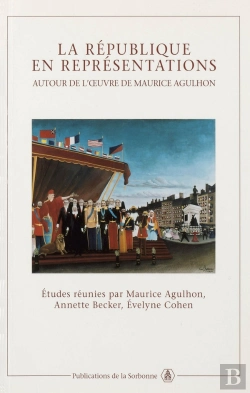 Bertrand.pt - La République En Représentations Autour De L'Oeuvre De Maurice Agulhon