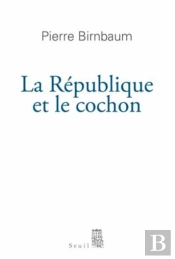 La Republique Et Le Cochon