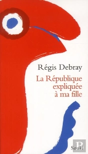 La République Expliquée À Ma Fille
