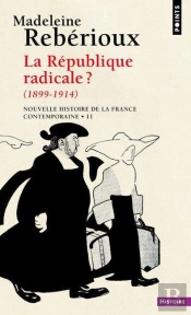 La République Radicale ? 1898-1914