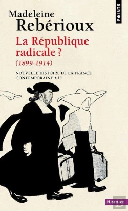 Bertrand.pt - La République Radicale ? 1898-1914