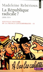 La Republique Radicale? (1899-1914)