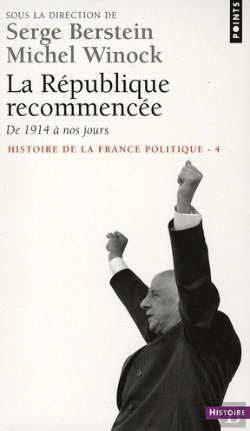 Bertrand.pt - La République Recommencée ; De 1914 À Nos Jours