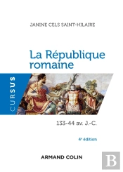 La République Romaine ; 133-44 Av. J.-C. (4e Édition)