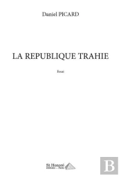 La Republique Trahie