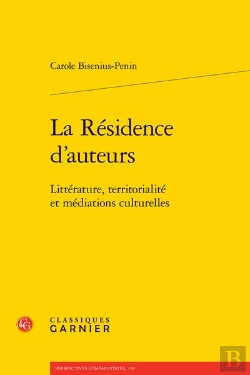 Bertrand.pt - La Résidence D'Auteurs : Littérature, Territorialité Et Médiations Culturelles