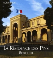 La Résidence Des Pins ; Beyrouth