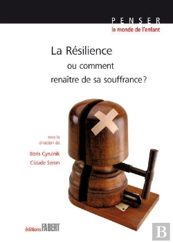 Bertrand.pt - La Resilience Ou Comment Renaitre De Sa Souffrance