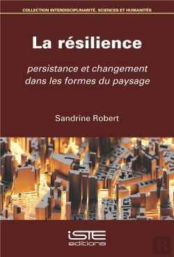 Bertrand.pt - La Résilience : Persistance Et Changement Dans Les Formes Du Paysage